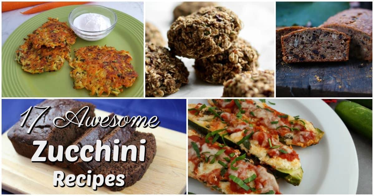 17 Awesome Zucchini Recipes