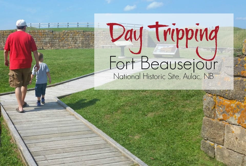 Day Trip NB Fort Beausejour