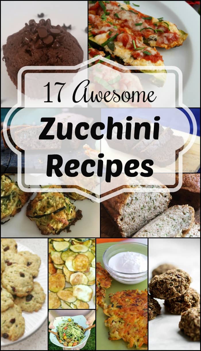 17 Awesome Zucchini Recipes